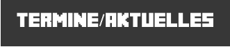 Termine/aktuelles
