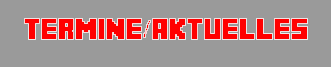 Termine/aktuelles